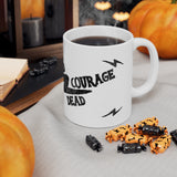 Be of Good Courage Mug